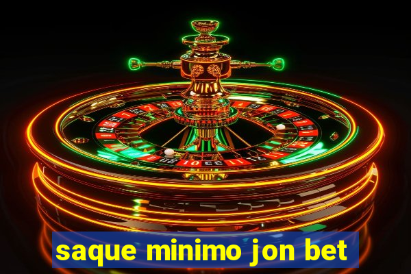 saque minimo jon bet